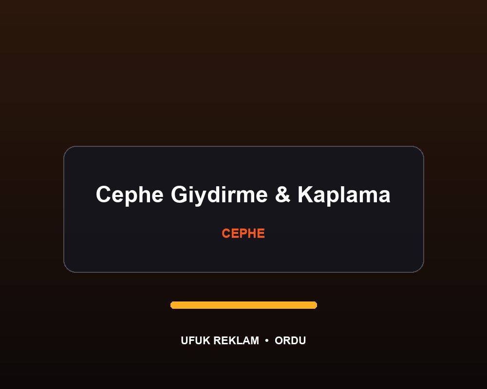 Cephe Giydirme ve Bina Kaplama — Ufuk Reklam Ordu